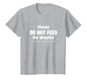 Funny shirts V-neck Tank top Hoodie sweatshirt usa uk au ca gifts for Please do not feed the Wrestler - Wrestling T-Shirt 1248500