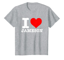 Load image into Gallery viewer, Funny shirts V-neck Tank top Hoodie sweatshirt usa uk au ca gifts for I Love Jameson T-Shirt - I Heart Jameson Shirt 194933
