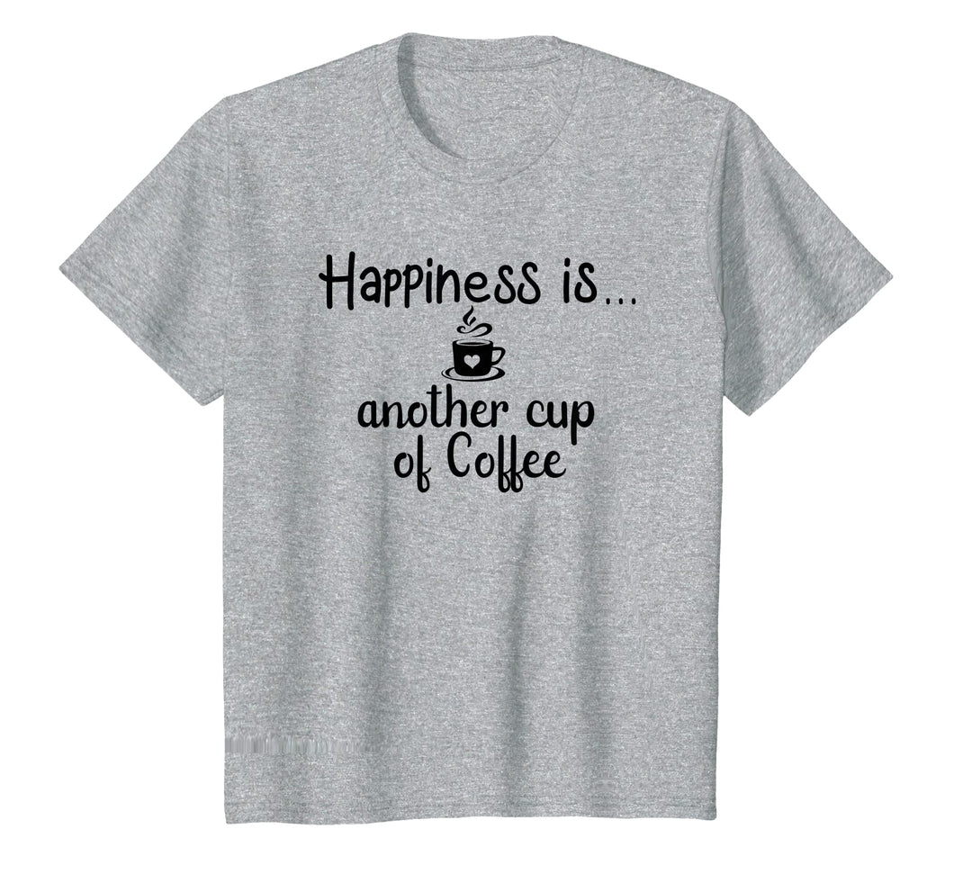 Funny shirts V-neck Tank top Hoodie sweatshirt usa uk au ca gifts for Happiness is another cup of Coffee Graphic T-Shirt/Quotes 2100136