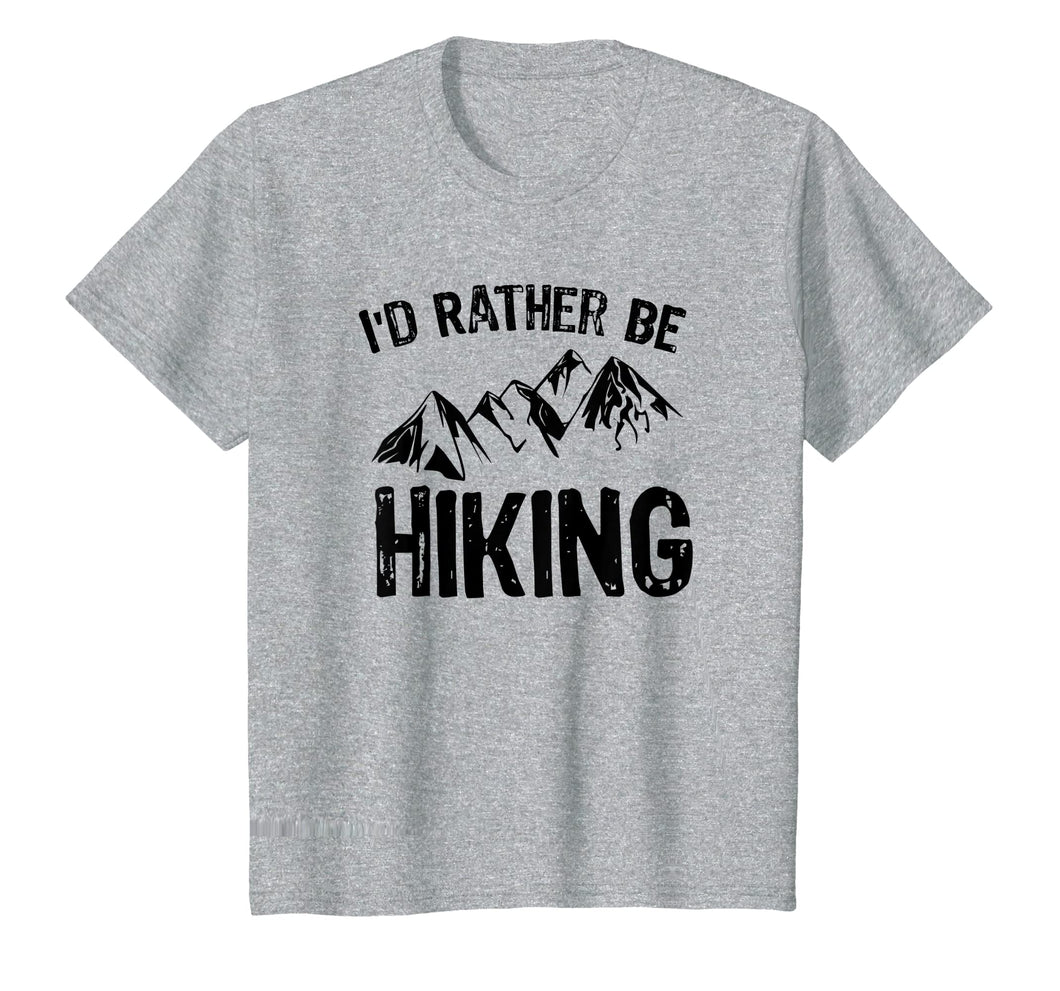 Funny shirts V-neck Tank top Hoodie sweatshirt usa uk au ca gifts for I'd Rather Be Hiking T-Shirt Gift for Hikers 244310