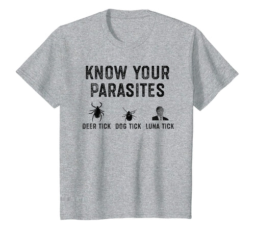 Funny shirts V-neck Tank top Hoodie sweatshirt usa uk au ca gifts for Know Your Parasites Tee Shirt 1707745