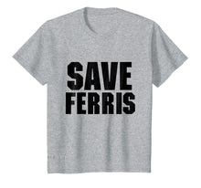 Load image into Gallery viewer, Save Ferris, 80s Distressed High School T Shirt Menwomen Kid

