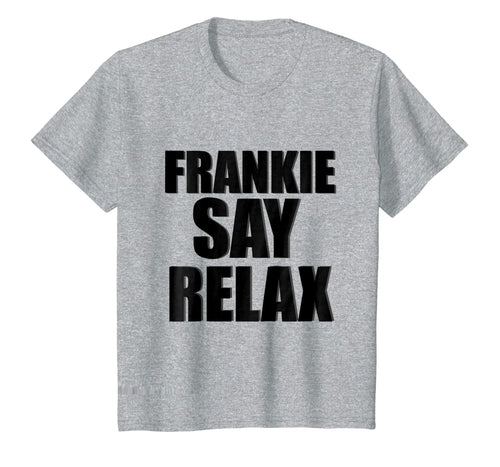 Funny shirts V-neck Tank top Hoodie sweatshirt usa uk au ca gifts for Frankie Say Relax T-Shirt 244839