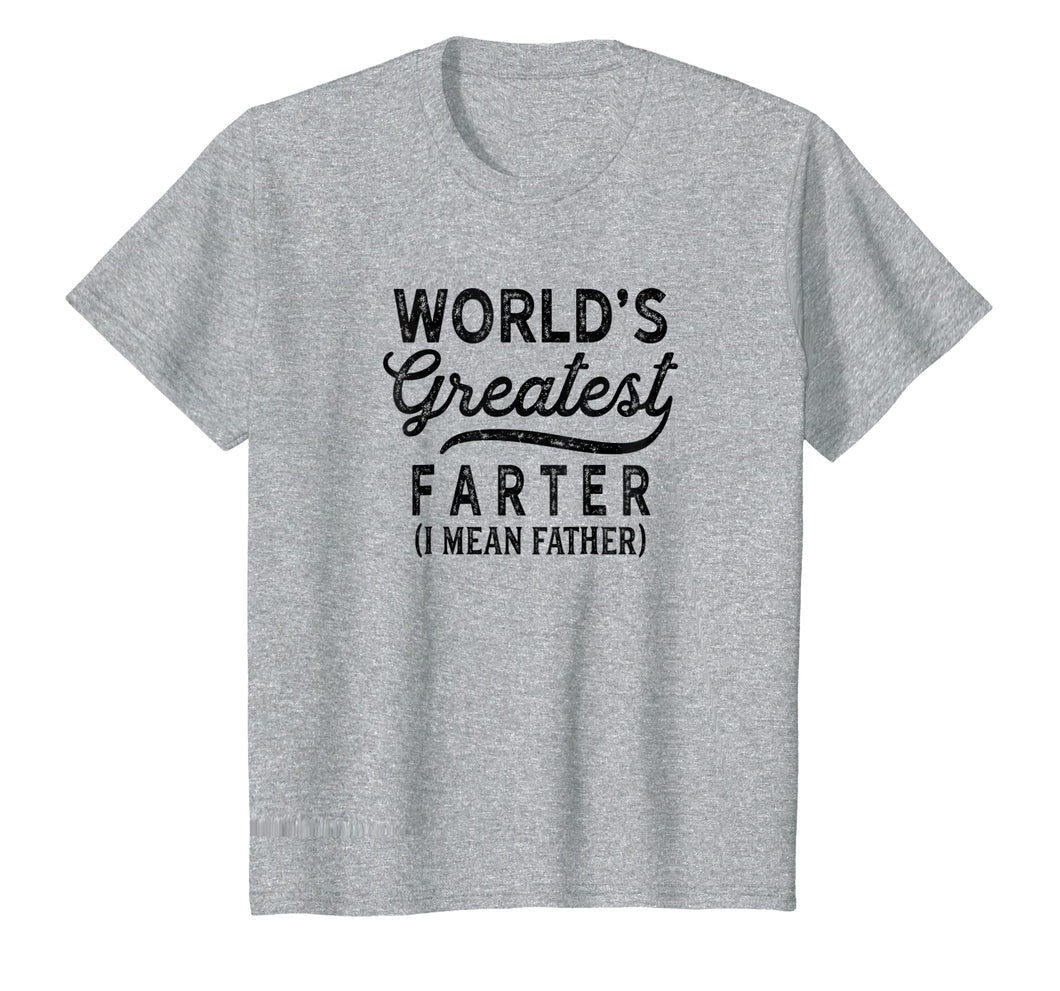 Funny shirts V-neck Tank top Hoodie sweatshirt usa uk au ca gifts for Worlds Greatest Farter I Mean Father Shirt Birthday For Men 1436734
