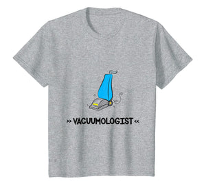 Funny shirts V-neck Tank top Hoodie sweatshirt usa uk au ca gifts for Vacuumologist Funny T Shirt 1760158