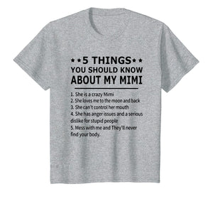 Funny shirts V-neck Tank top Hoodie sweatshirt usa uk au ca gifts for 5 things you should know about my mimi T-shirt 2403016