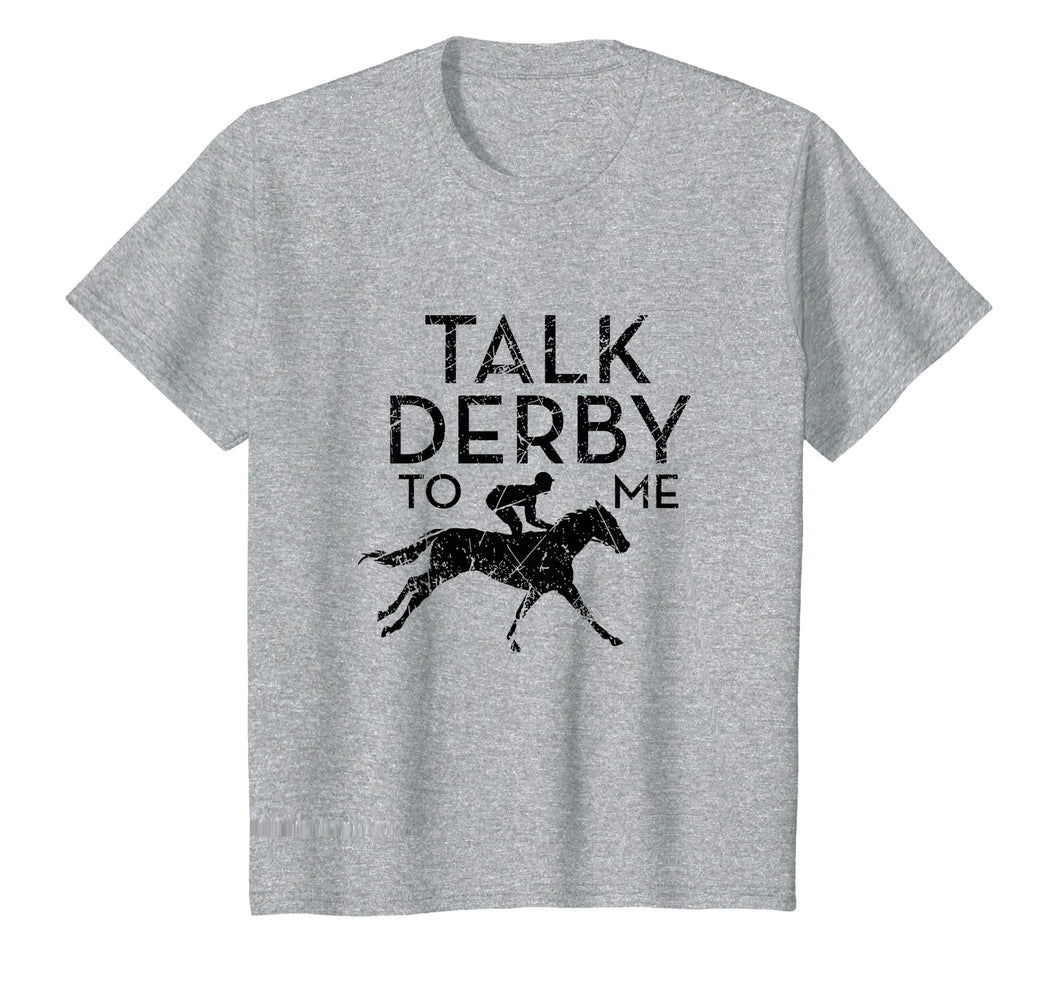 Funny shirts V-neck Tank top Hoodie sweatshirt usa uk au ca gifts for Talk Derby to Me T-Shirt for Women I Horse Love Owner Gift 2278039