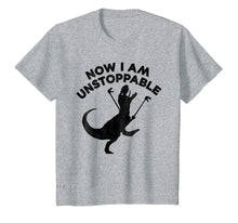 Load image into Gallery viewer, Funny shirts V-neck Tank top Hoodie sweatshirt usa uk au ca gifts for Now I am Unstoppable T-Rex Graphic T-Shirt 1913529
