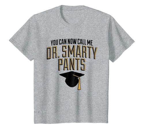 Funny shirts V-neck Tank top Hoodie sweatshirt usa uk au ca gifts for Phd Dr Smarty Pants Shirt Doctorate Graduation Gifts 490771