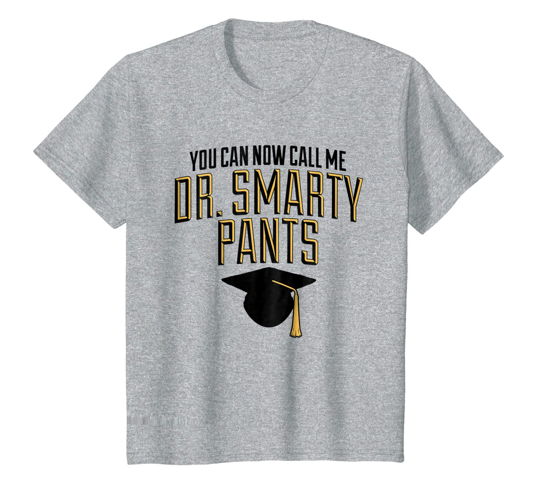 Funny shirts V-neck Tank top Hoodie sweatshirt usa uk au ca gifts for Phd Dr Smarty Pants Shirt Doctorate Graduation Gifts 490771