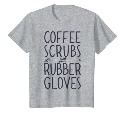 Funny shirts V-neck Tank top Hoodie sweatshirt usa uk au ca gifts for Coffee Scrubs and Rubber Gloves T shirt Nurse Women Gifts 1266645