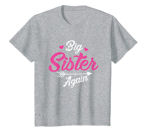 Funny shirts V-neck Tank top Hoodie sweatshirt usa uk au ca gifts for Big Sister Again Cool Gift Siblings T-shirt For Big Sister 1735779