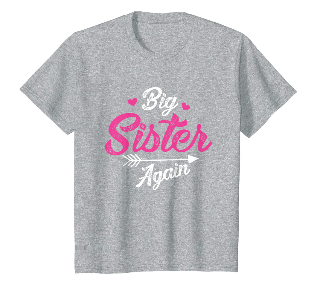 Funny shirts V-neck Tank top Hoodie sweatshirt usa uk au ca gifts for Big Sister Again Cool Gift Siblings T-shirt For Big Sister 1735779