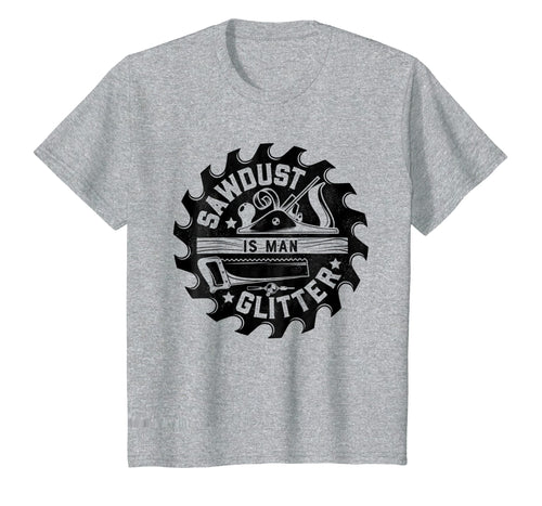 Funny shirts V-neck Tank top Hoodie sweatshirt usa uk au ca gifts for Sawdust Is Man Glitter T shirt Woodworking Dad Father Gift 1136487