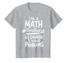Load image into Gallery viewer, Funny shirts V-neck Tank top Hoodie sweatshirt usa uk au ca gifts for Math Teacher Problem Tshirt School Educator Funny Tee 221521
