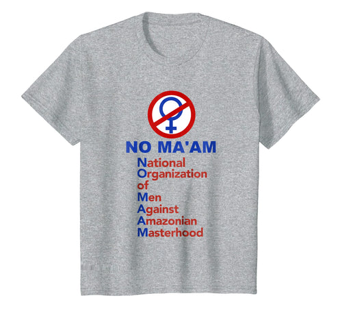 Funny shirts V-neck Tank top Hoodie sweatshirt usa uk au ca gifts for No Ma'am National Organization Of Men T-shirt 620574