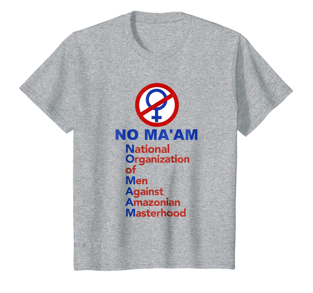 Funny shirts V-neck Tank top Hoodie sweatshirt usa uk au ca gifts for No Ma'am National Organization Of Men T-shirt 620574