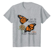 Load image into Gallery viewer, Funny shirts V-neck Tank top Hoodie sweatshirt usa uk au ca gifts for Save The Monarchs Plant Some Milkweed Butterfly Gift T-Shirt 777222
