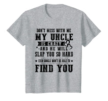 Load image into Gallery viewer, Funny shirts V-neck Tank top Hoodie sweatshirt usa uk au ca gifts for Don't Mess With Me My Uncle Is Crazy T-Shirt gift Family Tee 2179855
