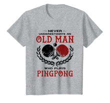 Load image into Gallery viewer, Funny shirts V-neck Tank top Hoodie sweatshirt usa uk au ca gifts for Never Underestimate An Old Man Who Plays Ping Pong T Shirt 1886368
