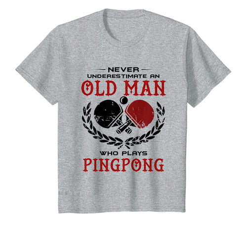 Funny shirts V-neck Tank top Hoodie sweatshirt usa uk au ca gifts for Never Underestimate An Old Man Who Plays Ping Pong T Shirt 1886368