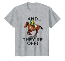 Load image into Gallery viewer, Funny shirts V-neck Tank top Hoodie sweatshirt usa uk au ca gifts for And Theyre Off T Shirt Funny Horse Racing Gambling Gift Tee 935359
