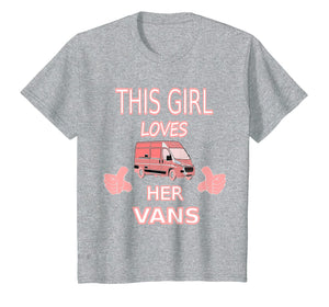Funny shirts V-neck Tank top Hoodie sweatshirt usa uk au ca gifts for Girls Love Vans Shirt Gift For Girls Who Love To Drive Vans 1076257