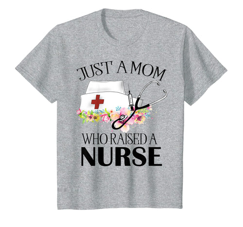 Funny shirts V-neck Tank top Hoodie sweatshirt usa uk au ca gifts for just a mom who raised a nurse t-shirt nurse gifts 1850589