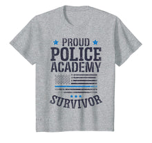 Load image into Gallery viewer, Funny shirts V-neck Tank top Hoodie sweatshirt usa uk au ca gifts for Proud Police Academy Survivor T shirt Funny Graduation Gift 845674
