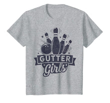 Load image into Gallery viewer, Funny shirts V-neck Tank top Hoodie sweatshirt usa uk au ca gifts for Gutter Girls Bowling T shirt Kids Bowler Bowlers Funny Gifts 2630459
