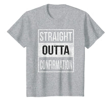 Load image into Gallery viewer, Confirmation T-Shirt | Straight Outta Confirmation Gift
