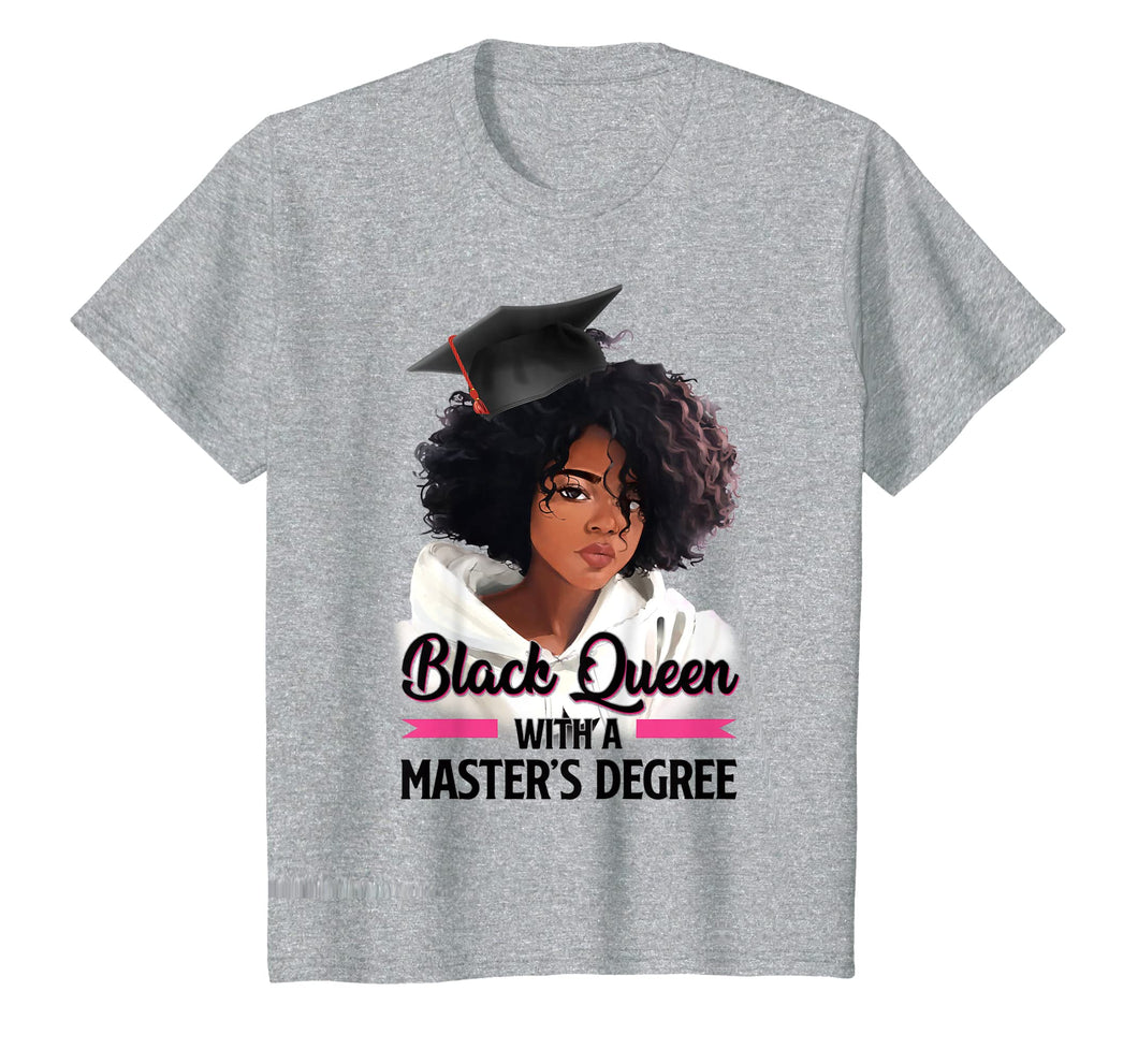 Black Queen Masters Degree Tshirt Best Graduation Gifts