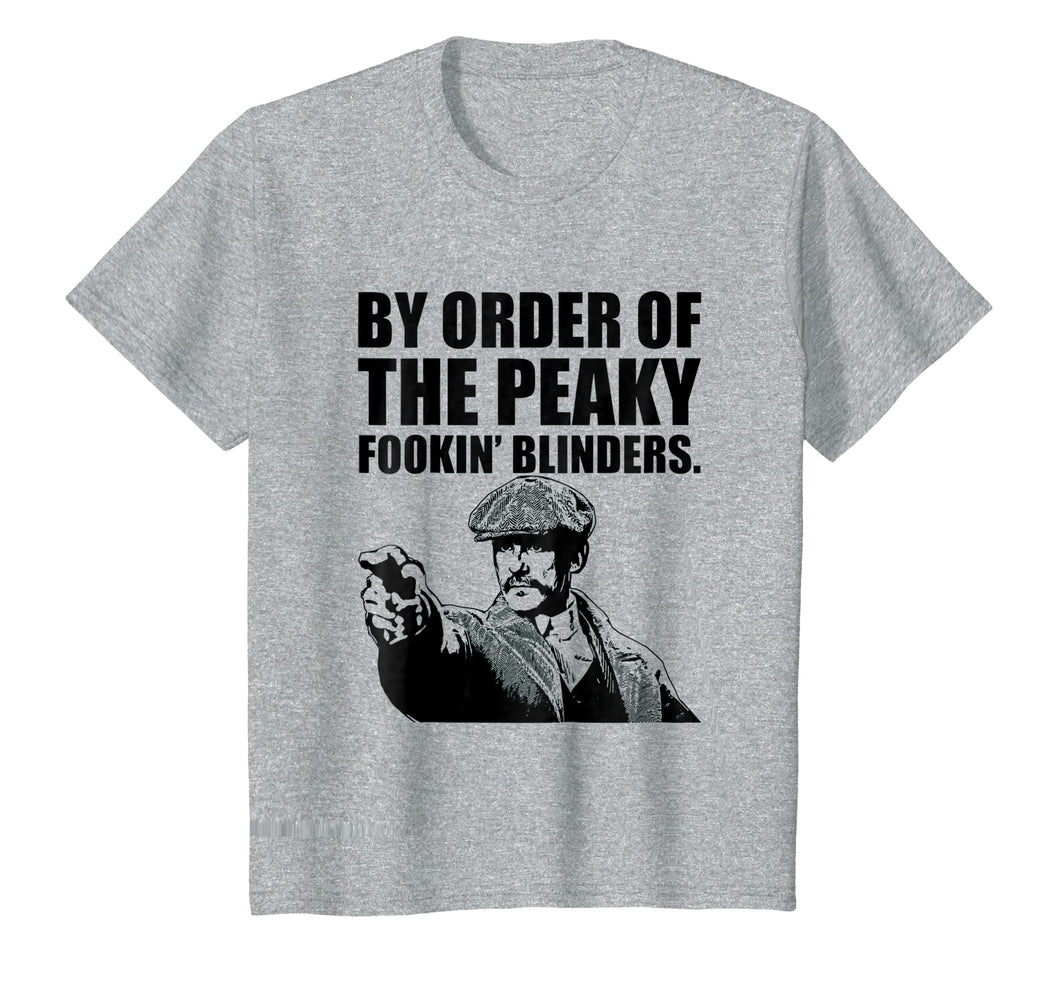 By Order Of The Peaky Fookin T Shirt Blind-Ers For Men