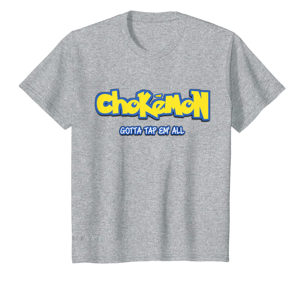 Chokemon Gotta Tap Em All MMA BJJ Funny Gifts For Jiu Jitsu T-Shirt-139410