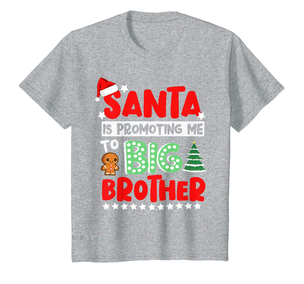 Funny shirts V-neck Tank top Hoodie sweatshirt usa uk au ca gifts for Kids Santa is Promoting Me to Big Brother Christmas T-Shirt 499491
