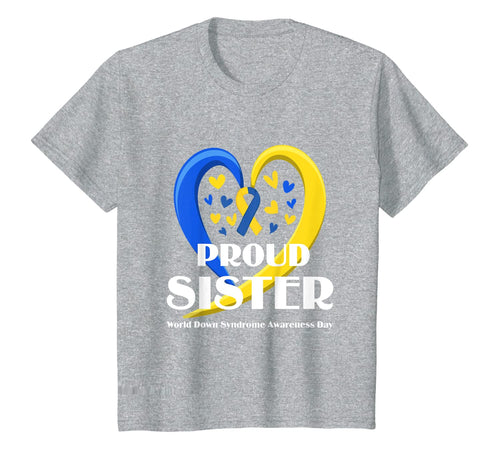 Proud Sister World Down Syndrome Awareness Day Gifts TShirt723184