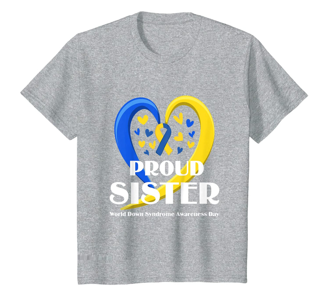 Proud Sister World Down Syndrome Awareness Day Gifts TShirt723184