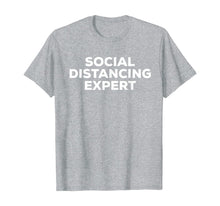 Load image into Gallery viewer, Social Distancing Expert Antisocial Gifts for Introverts TShirt442842
