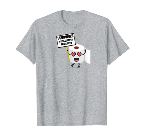 Toilet Paper Shortage Quarantine Panic 2020 I Survived Gift TShirt184029
