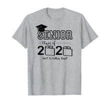 Load image into Gallery viewer, Senior Class of 2020 Shit Is Gettin&#39; Real Graduate TShirt79634
