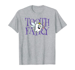 Tooth Fairy Funny Pediatric Dentist T-Shirt