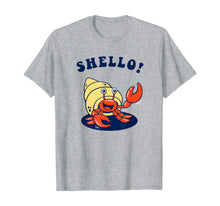 Load image into Gallery viewer, Shello!  - Hermit Crab Sea Shell Funny T-Shirt
