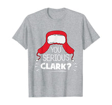 Load image into Gallery viewer, Funny shirts V-neck Tank top Hoodie sweatshirt usa uk au ca gifts for You serious Clark Funny Christmas meme Matching Family Gift T-Shirt 374063
