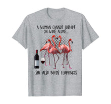 Load image into Gallery viewer, A Woman Cannot Survive On Wine Alone She Also Need Flamingos TShirt376942
