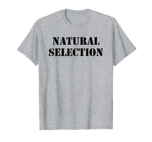 Funny shirts V-neck Tank top Hoodie sweatshirt usa uk au ca gifts for NATURAL T SHIRT SELECTION 1980976
