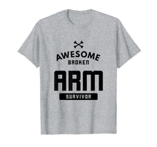 Load image into Gallery viewer, Funny shirts V-neck Tank top Hoodie sweatshirt usa uk au ca gifts for Broken Arm Survivor Bones Orthopedic Break T-Shirt 2305111
