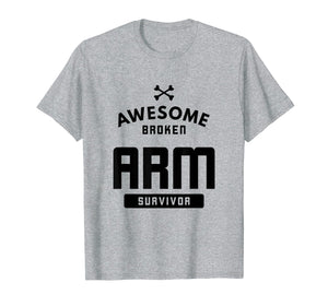 Funny shirts V-neck Tank top Hoodie sweatshirt usa uk au ca gifts for Broken Arm Survivor Bones Orthopedic Break T-Shirt 2305111