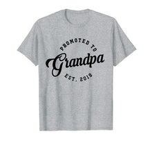 Load image into Gallery viewer, Funny shirts V-neck Tank top Hoodie sweatshirt usa uk au ca gifts for Mens Promoted To Grandpa EST 2019 T Shirt New Grandfather Gift 1058786
