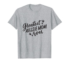 Load image into Gallery viewer, Funny shirts V-neck Tank top Hoodie sweatshirt usa uk au ca gifts for Greatest Aussie Mom Shirt Funny Aussie Shepherd Dog Mom Gift 2328202
