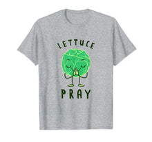 Load image into Gallery viewer, Funny shirts V-neck Tank top Hoodie sweatshirt usa uk au ca gifts for Lettuce Pray T-Shirt - Funny Lettuce Joke 784047
